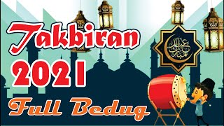 Takbiran 2021 full Bedug