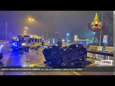 ADDIO CONGIUNTO IN DUOMO VENERDI' 30 PER RICCARDO E TOBIA | 27/12/2022