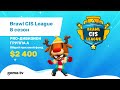 Brawl CIS League | Призовой фонд 2400$ | PRO-Дивизион | Группа А