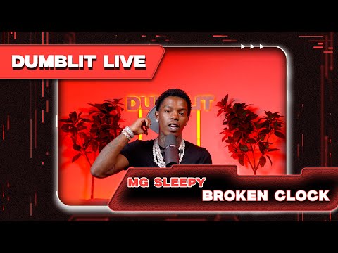 Mg Sleepy - "Broken Clock" | Dumblit Performance