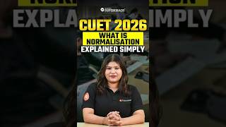 CUET 2026 Normalisation Explained | Simple Guide for Students #shorts