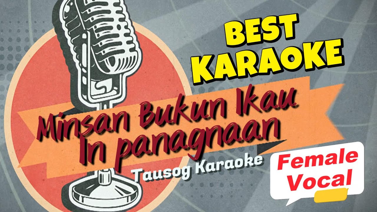 MINSAN BUKUN IKAU IN PANAGNAAN KARAOKE