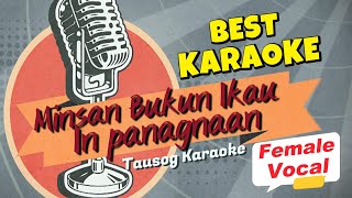 Minsan Bukun Ikau In Panagnaan Karaoke