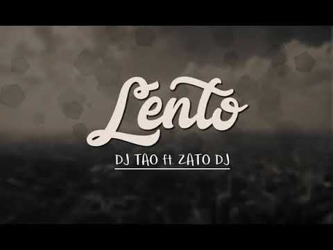 DJ TAO ft.Zato DJ-Lento