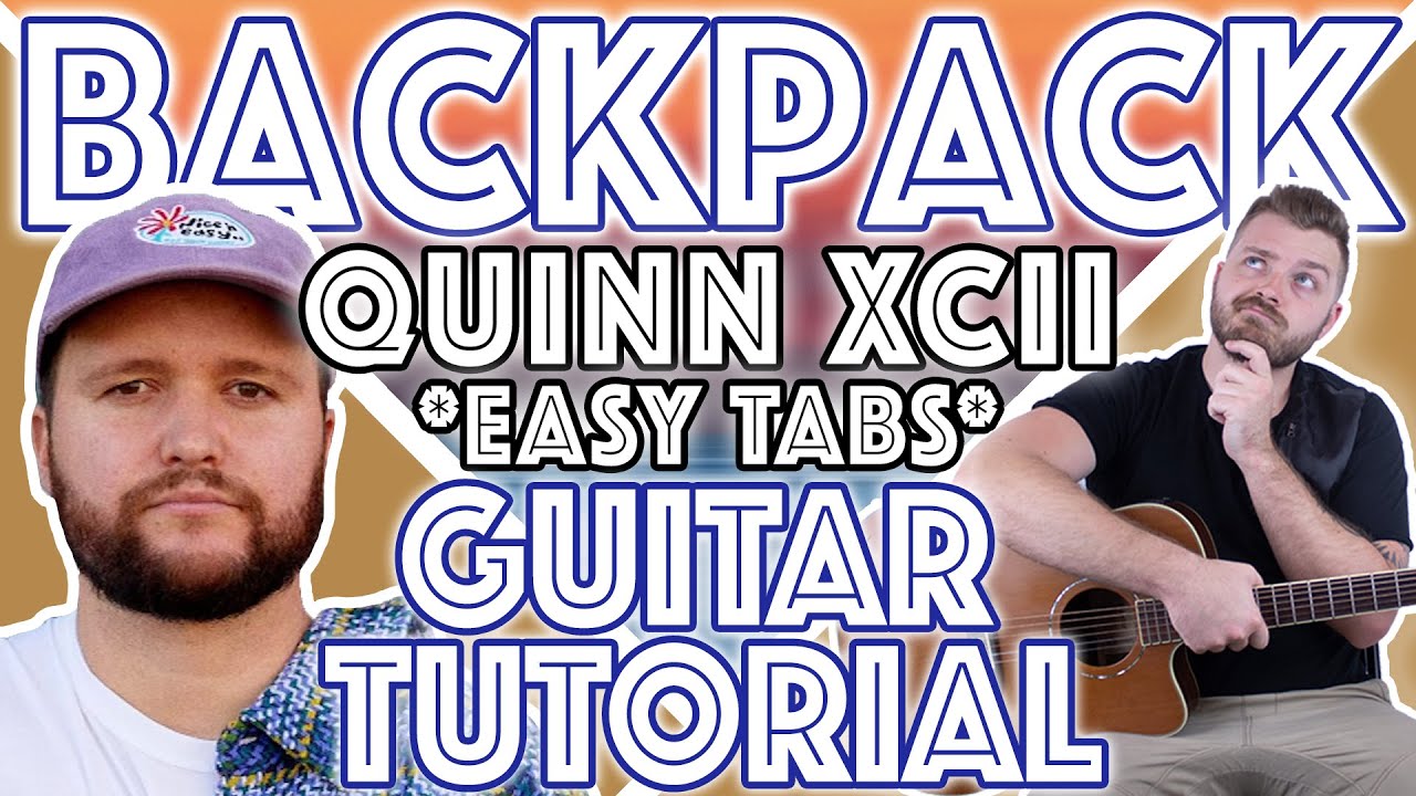 Quinn XCII "Backpack" Guitar Tutorial EASY Guitar Tabs + Lesson