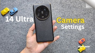 Xiaomi 14 Ultra Camera Settings Guide: Capture Like a Pro!