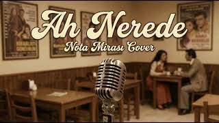 Ah Nerede - 70S Psychedelic Anatolian Rock Cover - Nota Mirası
