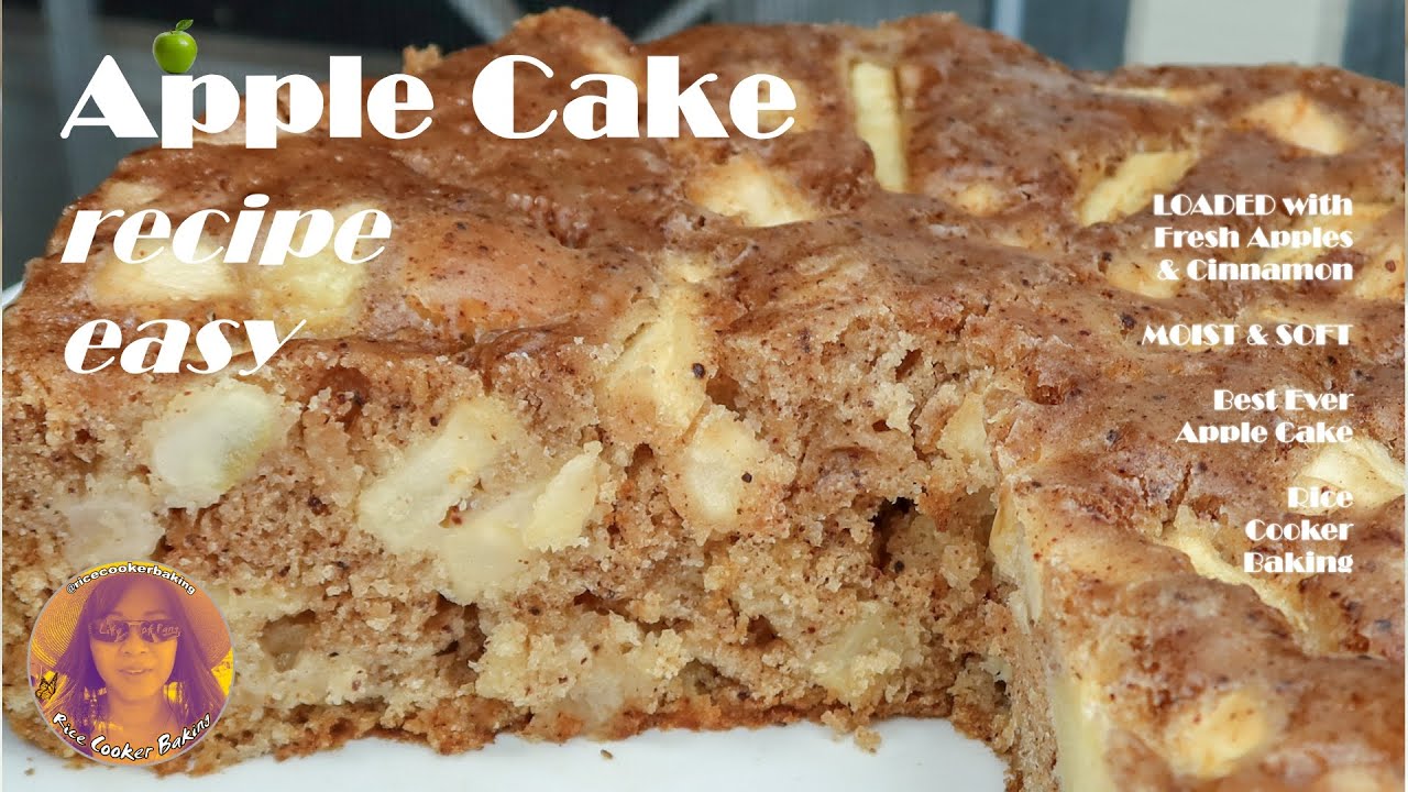 Apple Cake Recipe Easy Fresh Apples Cinnamon Best Ever Apple Cake Easy Rice Cooker Cakes Youtube