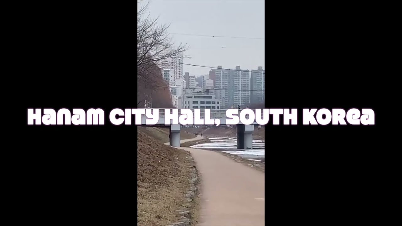 Hanam City Hall Korea | Winter 2022