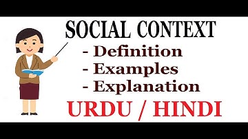 What is Social Context? Type of Context. | Part. 3| Urdu / Hindi