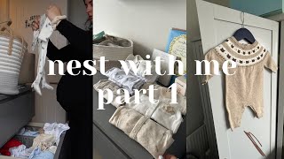 NEST WITH ME | PART 1 getting prepared for baby