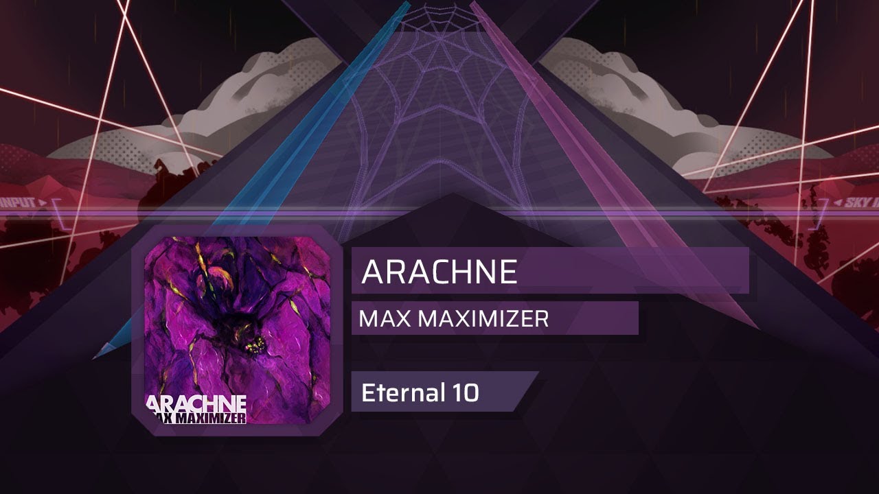 [ ArcCreate ] ARACHNE - MAX MAXIMIZER (Eternal 10)