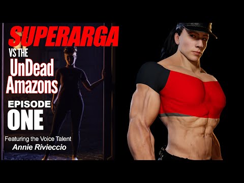 SuperArga vs the UnDead Amazons: Episode 1 Featuring the voice of Annie Rivieccio