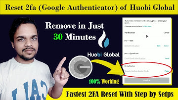 How to Reset or Remove Google Authenticator From Huobi Pro/ Huobi Global Exchange - With Proof Live!