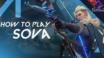 How To Play SOVA in Valorant (Abilities Explained)