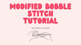 Modified Bobble Stitch Crochet for Beginners | Step-by-Step 4 Loop MBO Tutorial