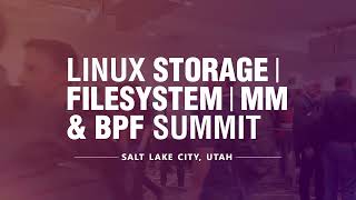 Highlights from the Linux Storage, Filesystem, Memory Management & BPF Summit 2024 in Salt Lake City