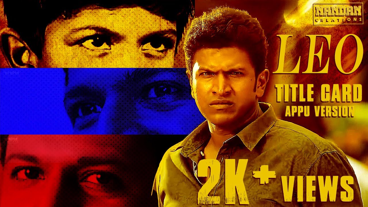 LEO | THALAPATHY VIJAY | TITLE CARD | PUNEETH RAJKUMAR VERSION ...