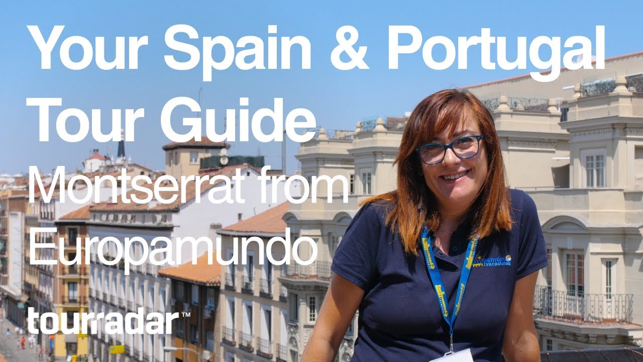 Your Spain & Portugal Tour Guide: Montserrat from Europamundo