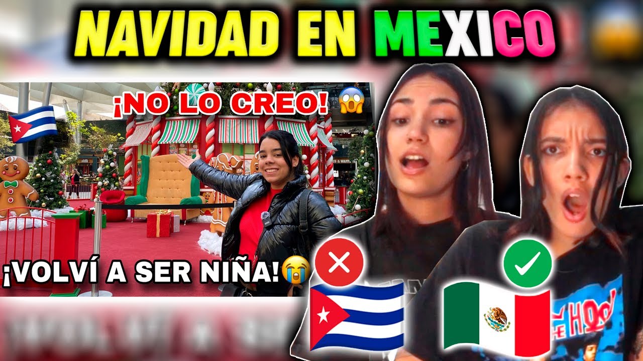 CUBANAS REACCIONAN a LA NAVIDAD en MEXICO **NUNCA VIMOS ALGO ASI**