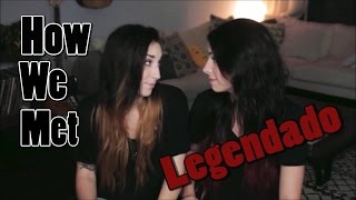 How We Met Ally And Stevie - Legendado
