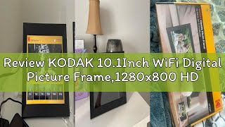 Review KODAK 10.1Inch WiFi Digital Picture Frame,1280x800 HD IPS Touch Screen, Electronic Smart Phot
