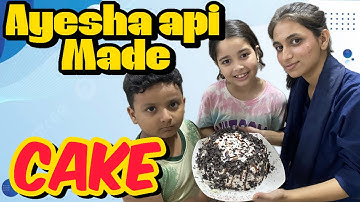 Aayat Arif || Ayesha Api Made CAKE || vlog