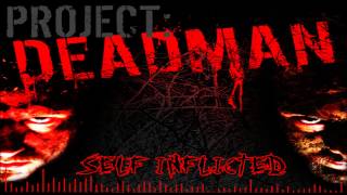 Watch Project Deadman Dead Man Walking video