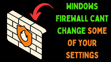 How to Fix Windows Firewall Can
