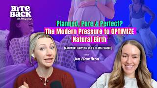 Planned, Pure & Perfect? Jen Hamilton on Natural Birth Pressure Wealth