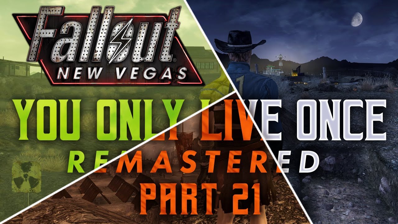 Fallout New Vegas: You Only Live Once Remastered — Часть 21 — Что посеешь, то и пожнешь