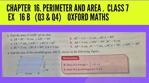 Ex 16B ( Q3 and Q4) Chp 16 Perimeter and Area. Class 7. Oxford Maths 