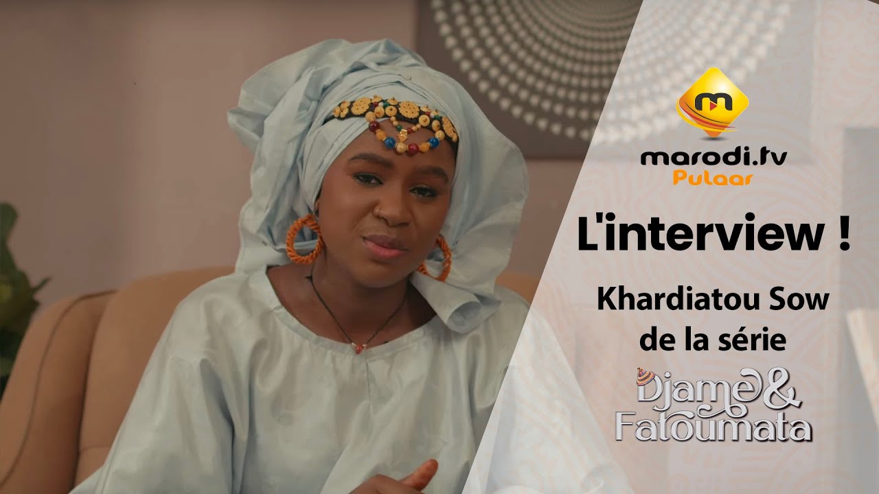 Djame et Fatoumata - L’interview - Fatoumata VOSTFR