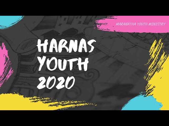 Re-Upload Harnas Youth GSJA Maranatha LLG 8 Nov 2020 class=