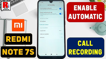 How To Enable Automatic Call Recording In Xiaomi Redmi Note 7S