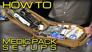 HOW TO: MEDIC PACK SETUPS - WHAT NEEDS TO BE IN THE EMERGENCY FIRST AID BACKPACK?