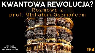 Quantum computers: true potential and the future | Prof. Michał Oszmaniec