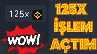 125X FUTURES İŞLEM AÇTIM ! BINANCE BTC İLE BİRKAÇ SANİYEDE KAZANMAK VEYA LİKİDİTE binance vadeli Resimi