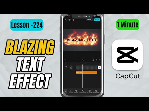 Blazing Text Animation in CapCut Mobile - Lesson 224 CapCut Tutorial