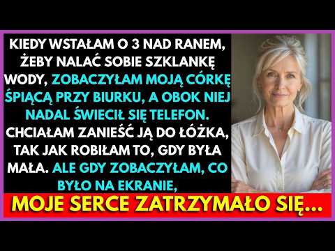 O 300 Znalazłam Córkę Śpiącą Przy Biurku Jej Telefon Świecił  To Zatrzymało Mi S