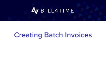 Creating Batch Invoices | Bill4Time - Invoicing