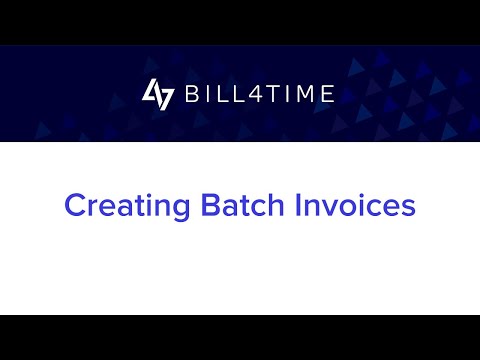 Creating Batch Invoices | Bill4Time - Invoicing - video from Bill4Time