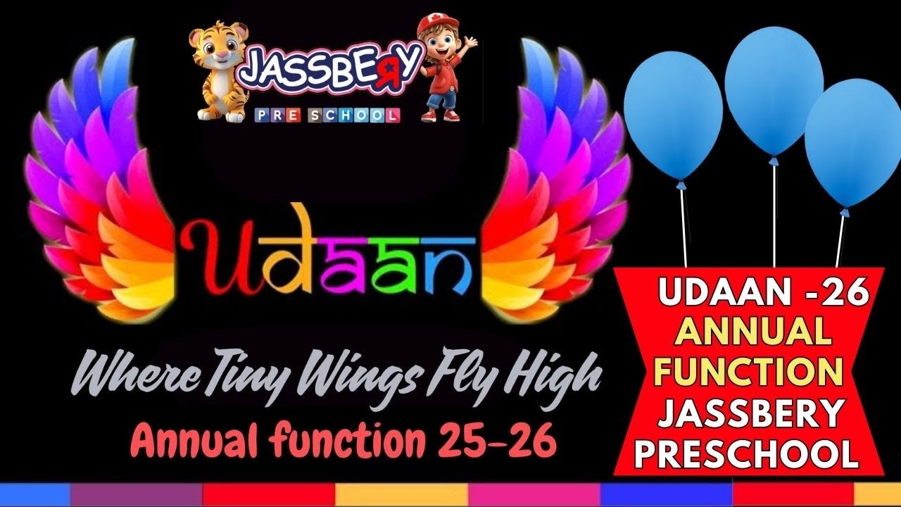 UDAAN (Take Flight) 🕊️ Annual Function | Jassbery Preschool ✨