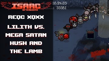 The Binding of Isaac Afterbirth+ // File 3 - Lilith Vs  Hush & Mega Satan
