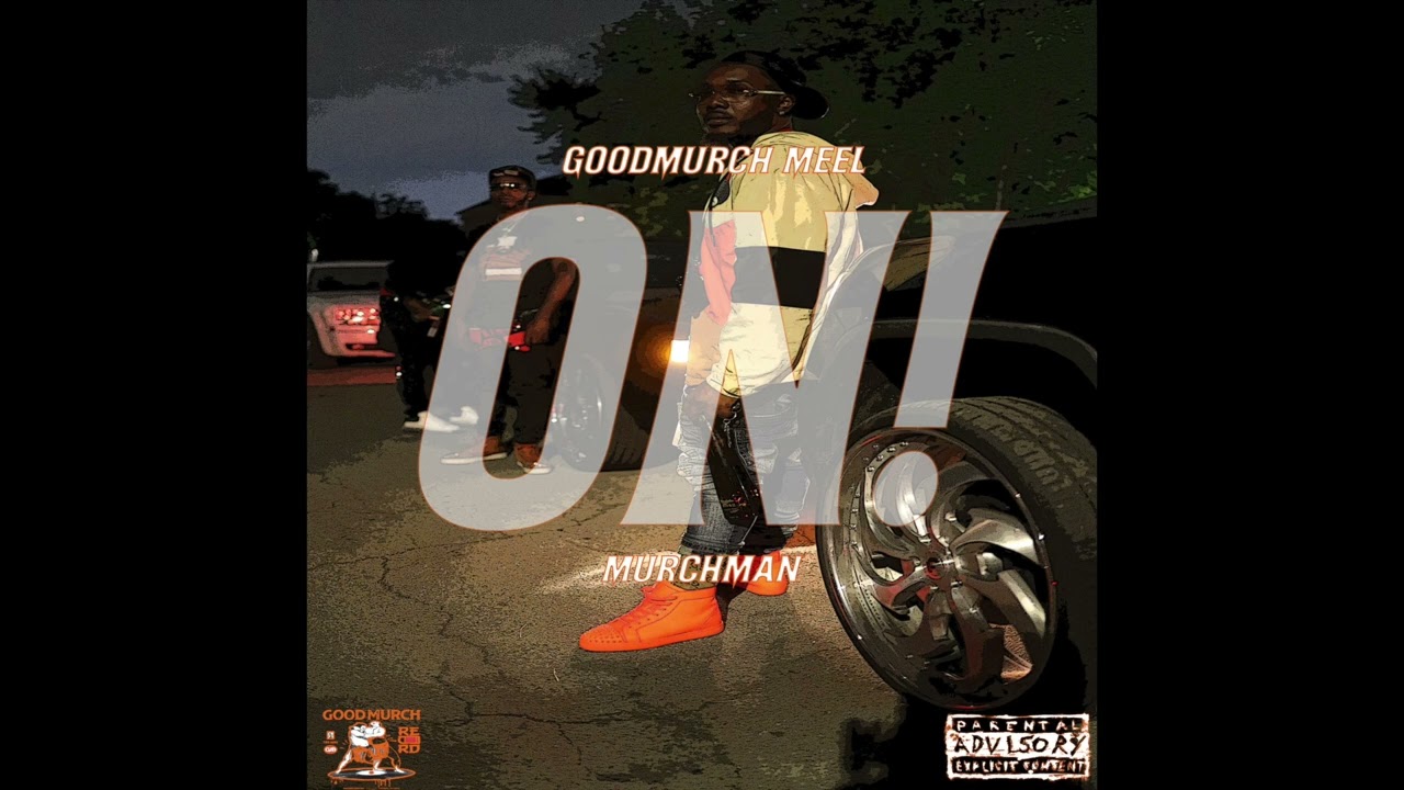 Watch GoodMurch Meel x MurchMan - On (Produced By: StackBoy Twan) Audio Video on YouTube Watch GoodMurch Meel x MurchMan - On (Produced By: StackBoy Twan) Audio Video on YouTube