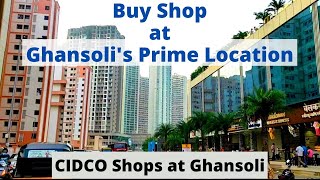 Buy Shop at Ghansoli, Navi Mumbai | CIDCO Tender Shops | Buy Commercial Property at Ghansoli