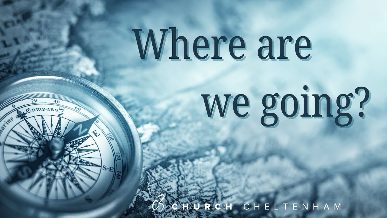 Where are we going? | C3 Cheltenham | 11/01/26