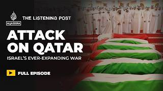 Download Lagu Israel’s attack on Qatar galvanises the Arab world | The Listening Post MP3 Download Lagu Israel’s attack on Qatar galvanises the Arab world | The Listening Post MP3