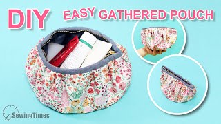 DIY GATHERED POUCH EASY | Open Wide Makeup Bag Sewing Tutotial [sewingtimes]