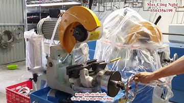 Máy cắt kỹ thuật - Bán tự động | Máy cắ inox không bavia